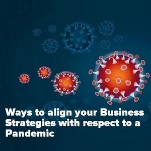 Ecco 10 suggerimenti per allineare le tue strategie aziendali rispetto a una pandemia.