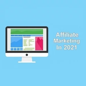 Affiliate Marketing ในปี 2021 - 7 เคล็ดลับสำหรับนักการตลาดหน้าใหม่ที่ต้องปฏิบัติตาม