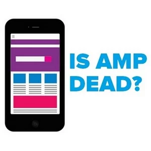 Amp Ölü mü AMP bugün hala geçerli mi? Hızlandırılmış Mobil Sayfalar