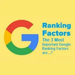 ランキング要因 - 3 つの最も重要な Google ランキング要因は...?